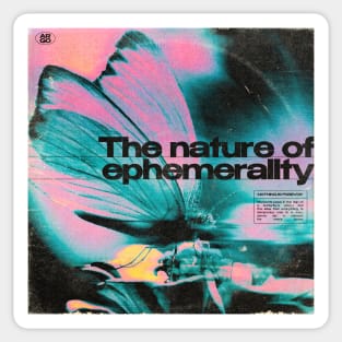 Ephemerality Sticker